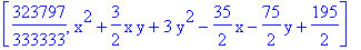 [323797/333333, x^2+3/2*x*y+3*y^2-35/2*x-75/2*y+195/2]
